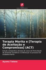 Terapia Morita e [Terapia de Aceitação e Compromisso] (ACT)