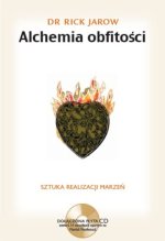 Alchemia obfitości. Sztuka realizacji marzeń + CD