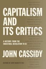 Capitalism and Its Critics: A History