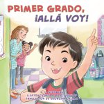 Primer Grado, ?Allá Voy!