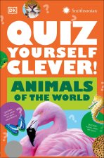 Quiz Yourself Clever! Animals of the World