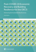 Post-Covid-19 Economic Recovery and Building Resilience for the Oecs: Harnessing the Sustainable Blue Economy