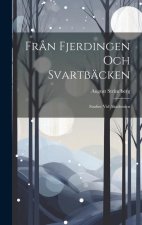 Fr?n Fjerdingen Och Svartbäcken: Studier Vid Akademien