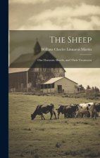 The Sheep: Our Domestic Breeds, and Their Treatment