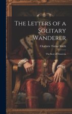 The Letters of a Solitary Wanderer: The Story of Henrietta