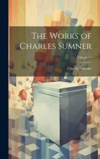 The Works of Charles Sumner; Volume 14