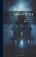 Apparitions: A Narrative of Facts