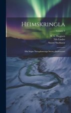 Heimskringla: E?a Sögur Noregskonunga Snorra Sturlusonar; Volume 3