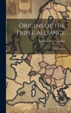 Origins of the Triple Alliance: Three Lectures