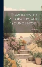 Homoeopathy, Allopathy, and 