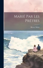Marié Par Les Pr?tres