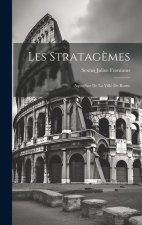 Les Stratag?mes: Aqueducs De La Ville De Rome