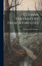 German Fantasies by French Firesides
