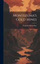 Montezuma's Gold Mines