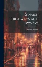 Spanish Highways and Byways