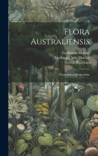 Flora Australiensis: Thymele? to Diosroride?
