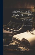 Mémoires De Daniel Huet: Év?que D'avranches