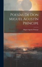 Poesías De Don Miguel Agustín Príncipe
