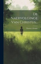 De Naervolginge Van Christus...