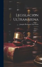 Legislacion Ultramarina: Indices...