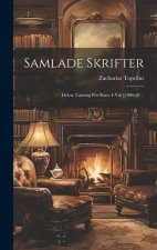 Samlade Skrifter: Delen. Läsning För Barn. I-viii [1906-07...