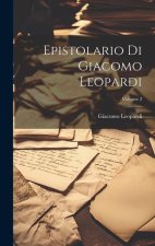 Epistolario Di Giacomo Leopardi; Volume 2