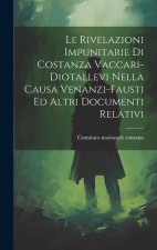 Le Rivelazioni Impunitarie Di Costanza Vaccari-diotallevi Nella Causa Venanzi-fausti Ed Altri Documenti Relativi