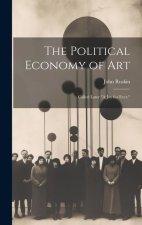The Political Economy of Art; Called Later 