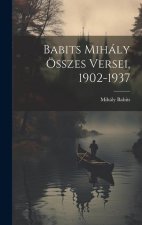 Babits Mihály összes versei, 1902-1937
