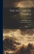The Nature of Things: A Didactic Poem; Volume 1