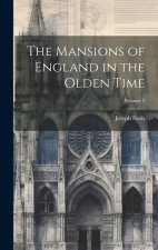 The Mansions of England in the Olden Time; Volume 2