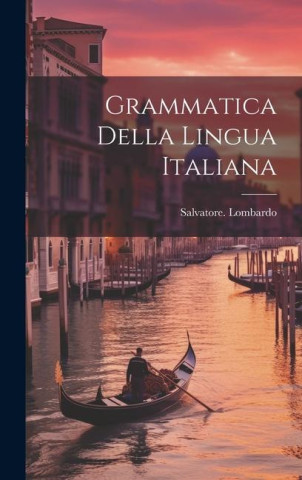 Grammatica della lingua italiana