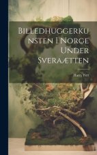 Billedhuggerkunsten i Norge under Svera?tten