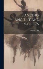 Dancing, Ancient and Modern