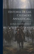 Historia De Las Ciudades Anseáticas...