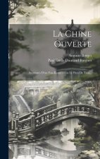 La Chine Ouverte: Aventures D'un Fan-koue? Dans Le Pays De Tsin...