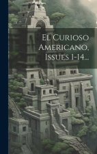 El Curioso Americano, Issues 1-14...