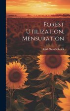 Forest Utilization, Mensuration