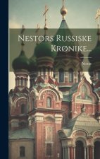 Nestors Russiske Kr?nike...