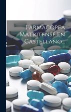 Farmacopea Matritense En Castellano...