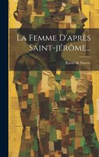 La Femme D'apr?s Saint-jérôme...