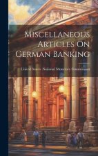 Miscellaneous Articles On German Banking