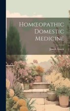 Homoeopathic Domestic Medicine