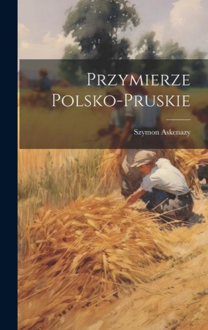 Przymierze Polsko-Pruskie