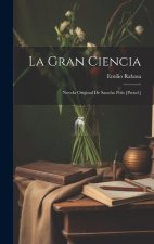 La Gran Ciencia: Novela Original De Sancho Polo [Pseud.]