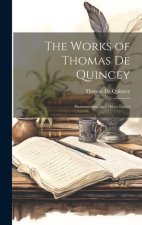 The Works of Thomas De Quincey: Protestantism, and Other Essays