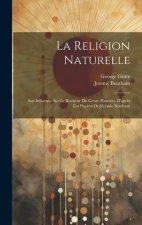 La Religion Naturelle: Son Influence Sur Le Bonheur Du Genre Humain, D'apr?s Les Papiers De Jérémie Bentham