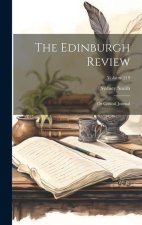The Edinburgh Review: Or Critical Journal; Volume 219