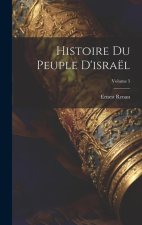 Histoire Du Peuple D'israël; Volume 5