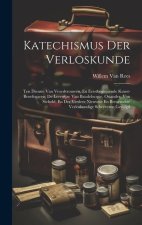 Katechismus Der Verloskunde: Ten Dienste Van Vroedvrouwen, En Eerstbeginnende Kunst-Beoefenaren; De Leerwijze Van Baudelocque, Osiander, Von Siebol